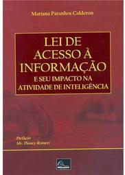 Lei de Acesso à Informação e seu Impacto na Atividade de Inteligência