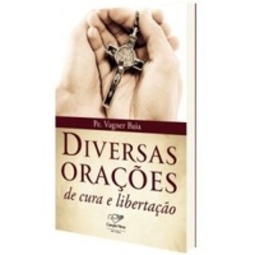 Diversas Orações de Cura e Libertação