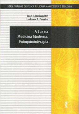 A luz na medicina moderna. fotoquimioterapia