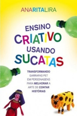 Ensino criativo usando sucatas
