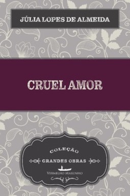 Cruel amor