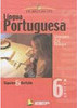 Língua Portuguesa: Linguagem & Vivência - 6 série - 1 grau