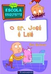 Minha Escola Esquisita - O Sr. José É Lelé!