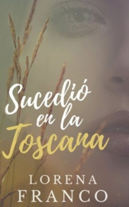 Sucedió en la Toscana