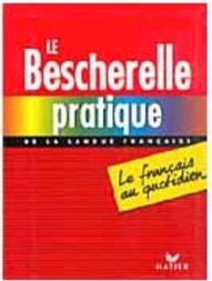 Le Bescherelle Pratique: De La Langue Française - IMPORTADO