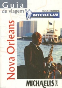 Guia de Viagem: Nova Orleans (Michaelis Tour)