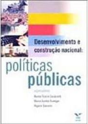 Desenvolvimento e Construção Nacional: Políticas Públicas