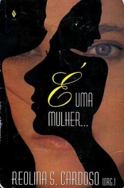 E uma Mulher