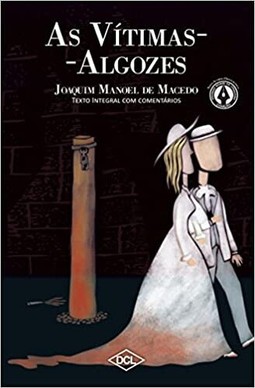 As vítimas-algozes e quadros da escravidão - volume 1