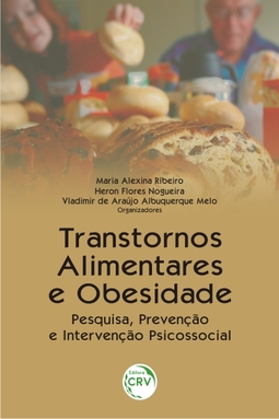 Transtornos alimentares e obesidade: pesquisa, prevenção e intervenção psicossocial