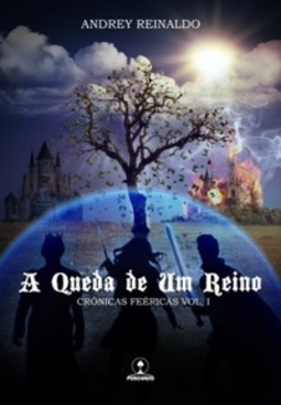 A Queda de Um Reino (Crônicas Feéricas #1)