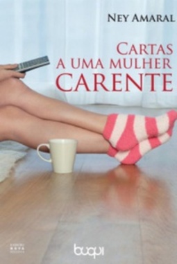 Cartas a Uma Mulher Carente #1
