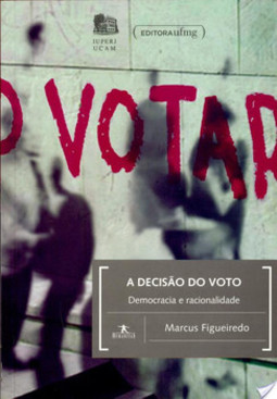 A decisão do voto: democracia e racionalidade