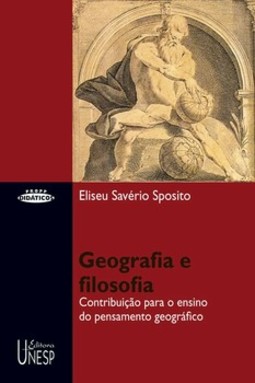 Geografia e filosofia: contribuição para o ensino do pensamento geográfico