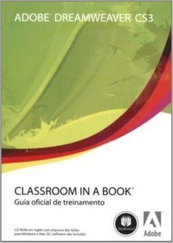 Adobe Dreamweaver CS3: Classroom in a Book - Guia Oficial de ...