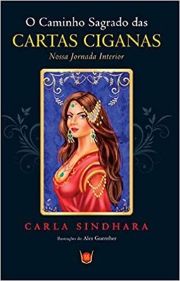 O Caminho Sagrado das Cartas Ciganas