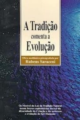 A Tradição Comenta a Evolução