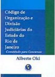 Código de Organização e Divisão Judiciárias do Estado do Rio de Janeir
