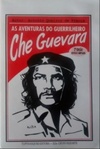 As aventuras do guerrilheiro Che Guevara