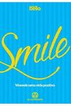 Smile - Vivendo Uma Vida Positiva