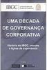 Década de Governança Corporativa, Uma