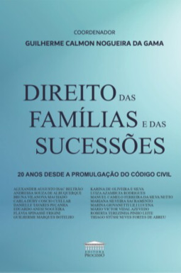 Direito das famílias e das sucessões - 20 anos desde a promulgação do código civil