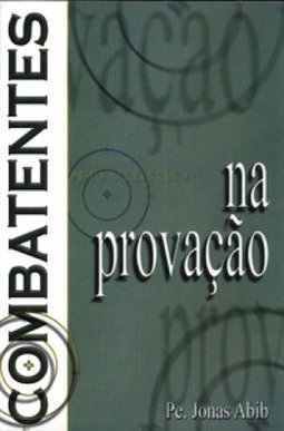 Combatentes na Provação