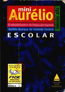 Mini Aurélio - O Minidicionário da língua portuguesa - Século XXI