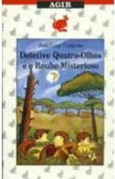 Detetive Quatro-Olhos e o Roubo Misterioso