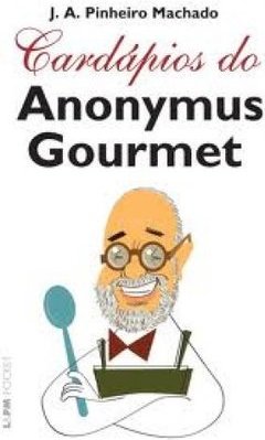 Cardápios do Anonymus Gourmet