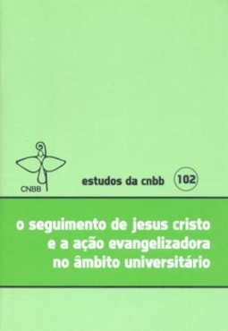O seguimento de Jesus Cristo e a ação evangelizadora no âmbito universitário