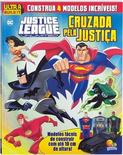 Ultra build it: Justice league - Cruzada pela justiça