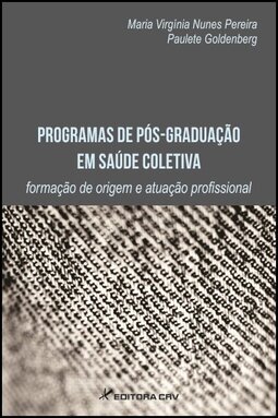Programas de pós-graduação em saúde coletiva: formação de origem e atuação profissional