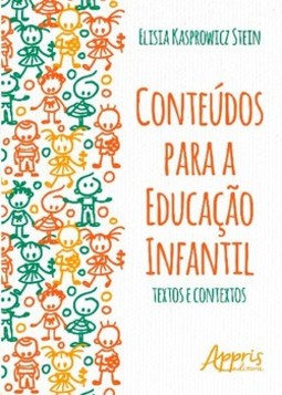 Conteúdos para a educação infantil: textos e contextos
