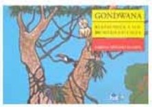 Godwana: Reaprender a Ser Bicho na Natureza