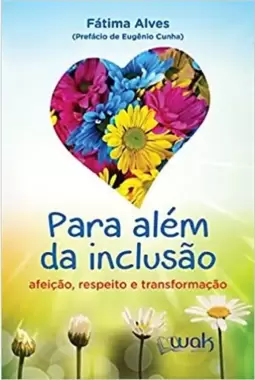 Para além da inclusão afeição, respeito e transformação