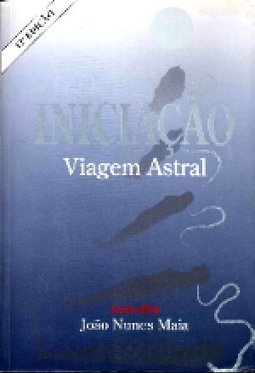 Iniciação: Viagem Astral