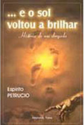 E o Sol Voltou a Brilhar: História de um Drogado