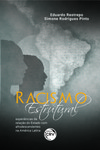 Racismo estrutural: experiências da relação do estado com afrodescendentes na América Latina