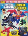 Ultra build it: Justice league - Cruzada pela justiça
