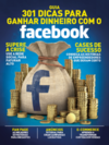 301 dicas para ganhar dinheiro com o Facebook