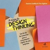 A magia do design thinking: um kit de ferramentas para o crescimento rápido da sua empresa