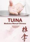 TUINA MEDICINA MANUAL CHINESA