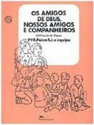Os Amigos de Deus, Nossos Amigos e Companheiros