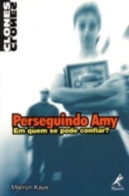 Perseguindo Amy: em Quem se Pode Confiar?