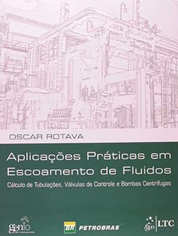 Aplicações práticas em escoamento de fluidos: Cálculo de tubulações, válvulas de controle e bombas centrífugas