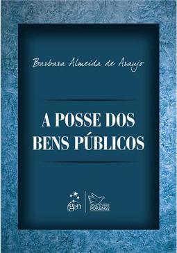 A Posse dos Bens Públicos