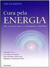 Cura Pela Energia: um Caminho para o Crescimento Espiritual
