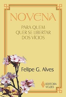 Novena para quem quer se libertar dos vícios