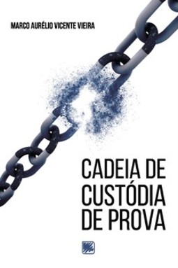 Cadeia de custódia de prova